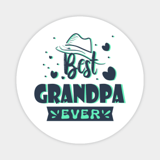 Best grandpa ever Magnet